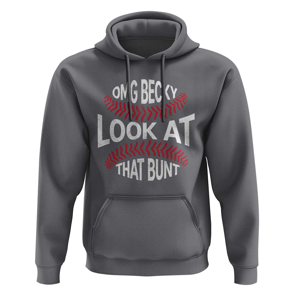 OMG Becky Look At That Bunt Funny Baseball Hoodie