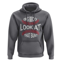 OMG Becky Look At That Bunt Funny Baseball Hoodie