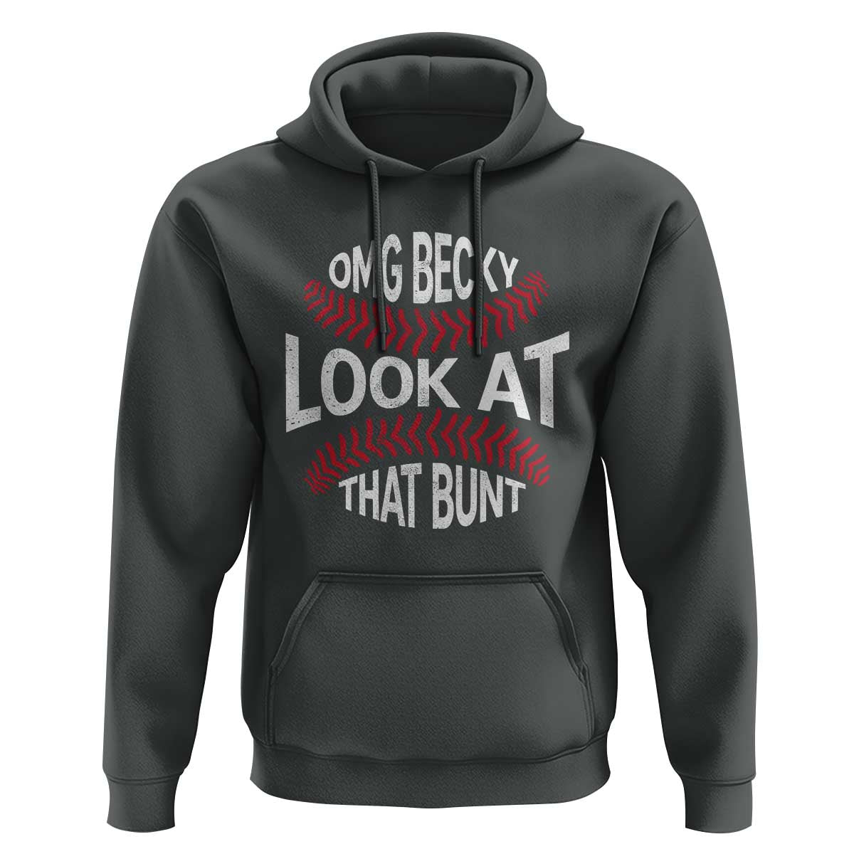 OMG Becky Look At That Bunt Funny Baseball Hoodie