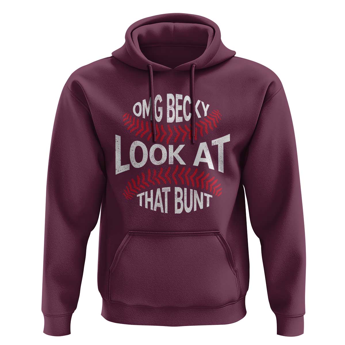OMG Becky Look At That Bunt Funny Baseball Hoodie