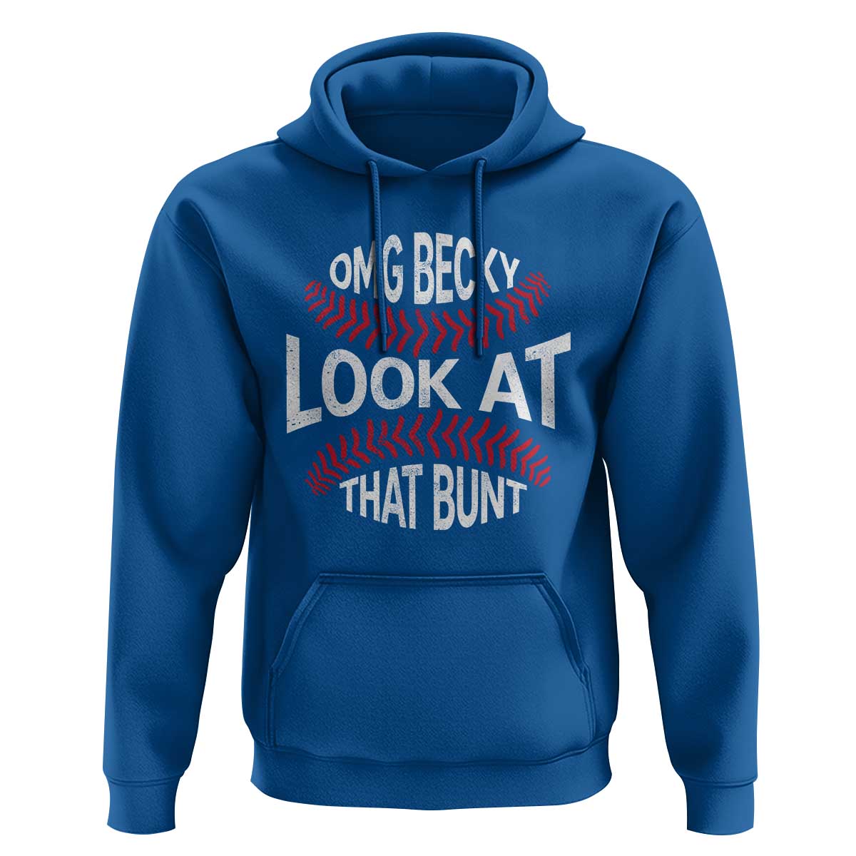 OMG Becky Look At That Bunt Funny Baseball Hoodie