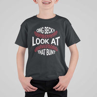 OMG Becky Look At That Bunt Funny Baseball T Shirt For Kid