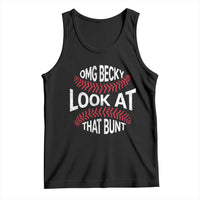 OMG Becky Look At That Bunt Funny Baseball Tank Top