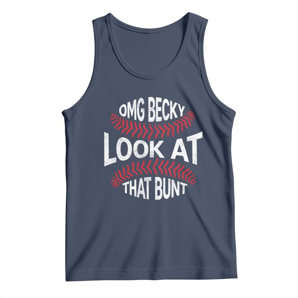 OMG Becky Look At That Bunt Funny Baseball Tank Top