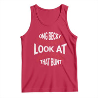 OMG Becky Look At That Bunt Funny Baseball Tank Top