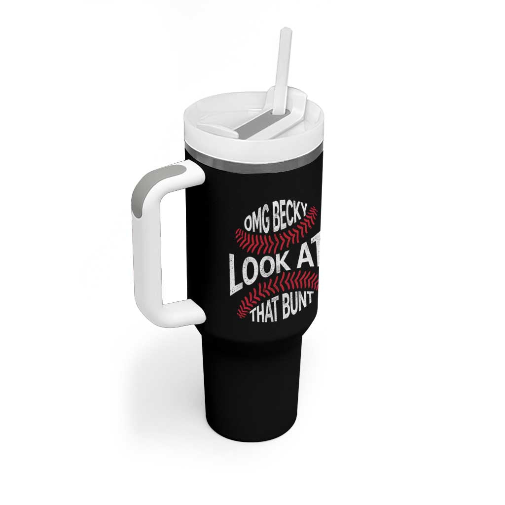 OMG Becky Look At That Bunt Funny Baseball Tumbler With Handle