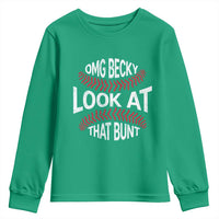 OMG Becky Look At That Bunt Funny Baseball Youth Sweatshirt