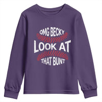 OMG Becky Look At That Bunt Funny Baseball Youth Sweatshirt