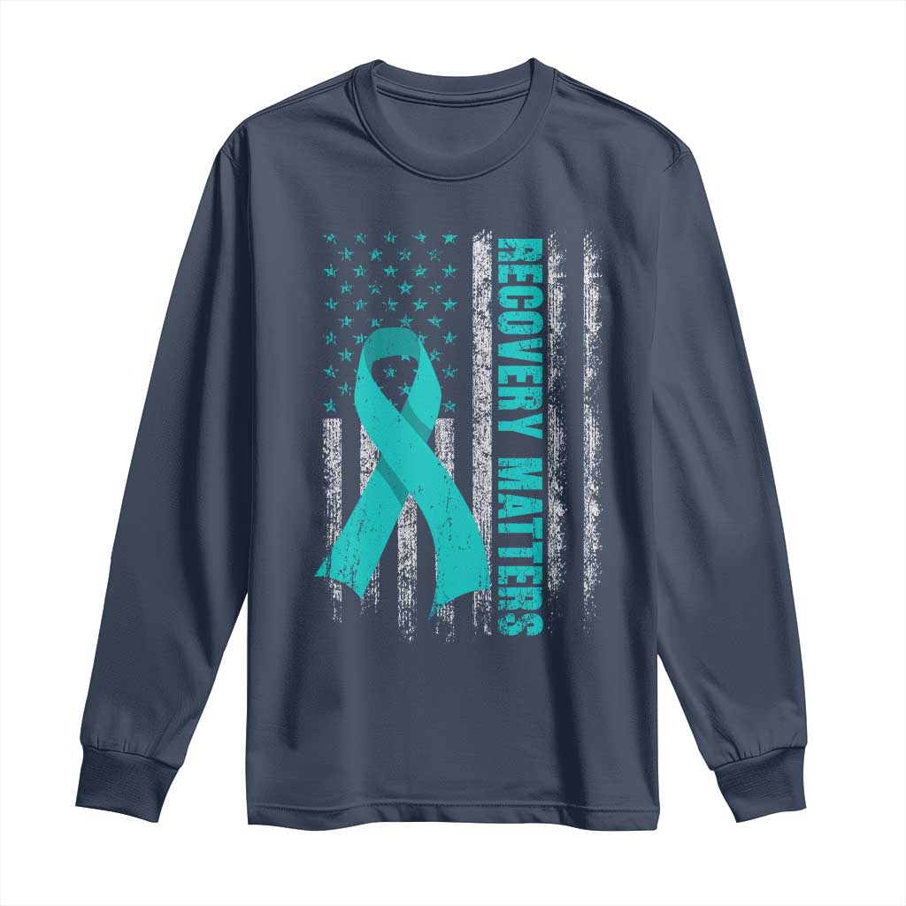 Recovery Matter Sobriety Anniversary Sober AA NA Long Sleeve Shirt Vintage American Flag