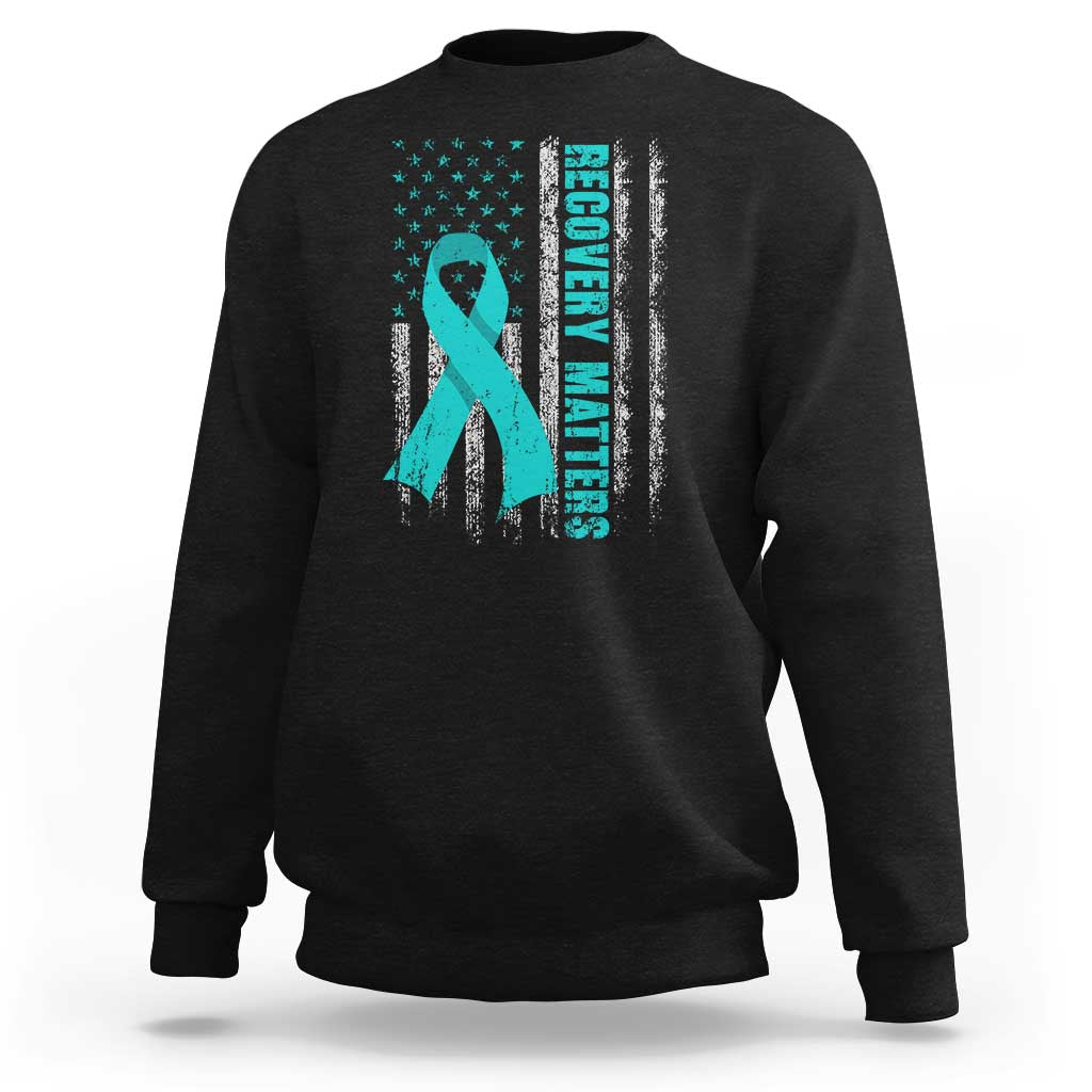 Recovery Matter Sobriety Anniversary Sober AA NA Sweatshirt Vintage American Flag