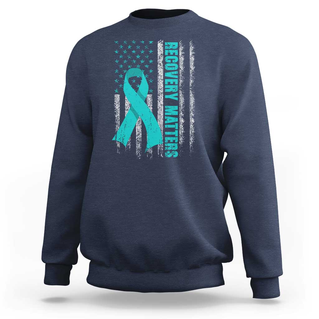 Recovery Matter Sobriety Anniversary Sober AA NA Sweatshirt Vintage American Flag