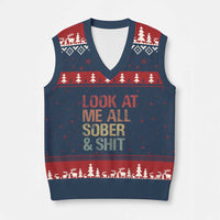Look At Me All Sober And Shit V-Neck Knit Sweater Vest Funny Addiction Recovery