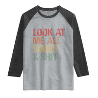 Look At Me All Sober And Shit Raglan Shirt Funny Addiction Recovery