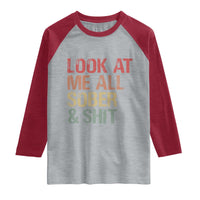 Look At Me All Sober And Shit Raglan Shirt Funny Addiction Recovery
