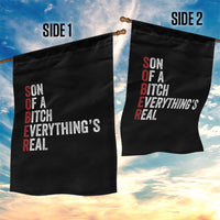 Sobriety Anniversary Garden Flag Sober Son Of A Bitch Everythings Real AA NA