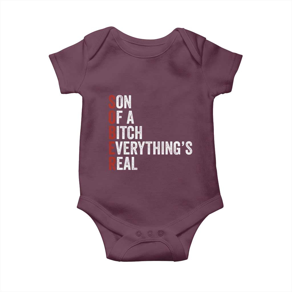 Sobriety Anniversary Baby Onesie Sober Son Of A Bitch Everythings Real AA NA
