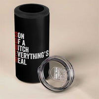 Sobriety Anniversary 4 in 1 Can Cooler Tumbler Sober Son Of A Bitch Everythings Real AA NA