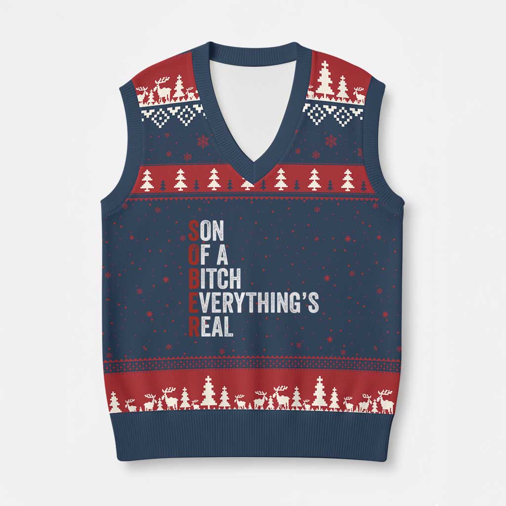 Sobriety Anniversary V-Neck Knit Sweater Vest Sober Son Of A Bitch Everythings Real AA NA