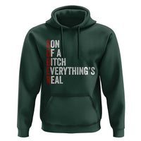 Sobriety Anniversary Hoodie Sober Son Of A Bitch Everythings Real AA NA
