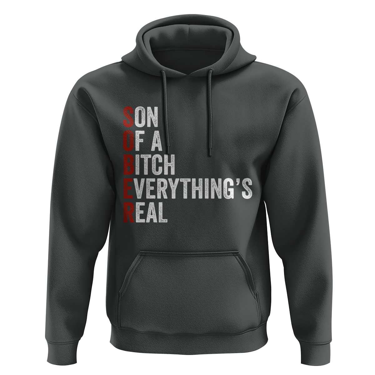 Sobriety Anniversary Hoodie Sober Son Of A Bitch Everythings Real AA NA