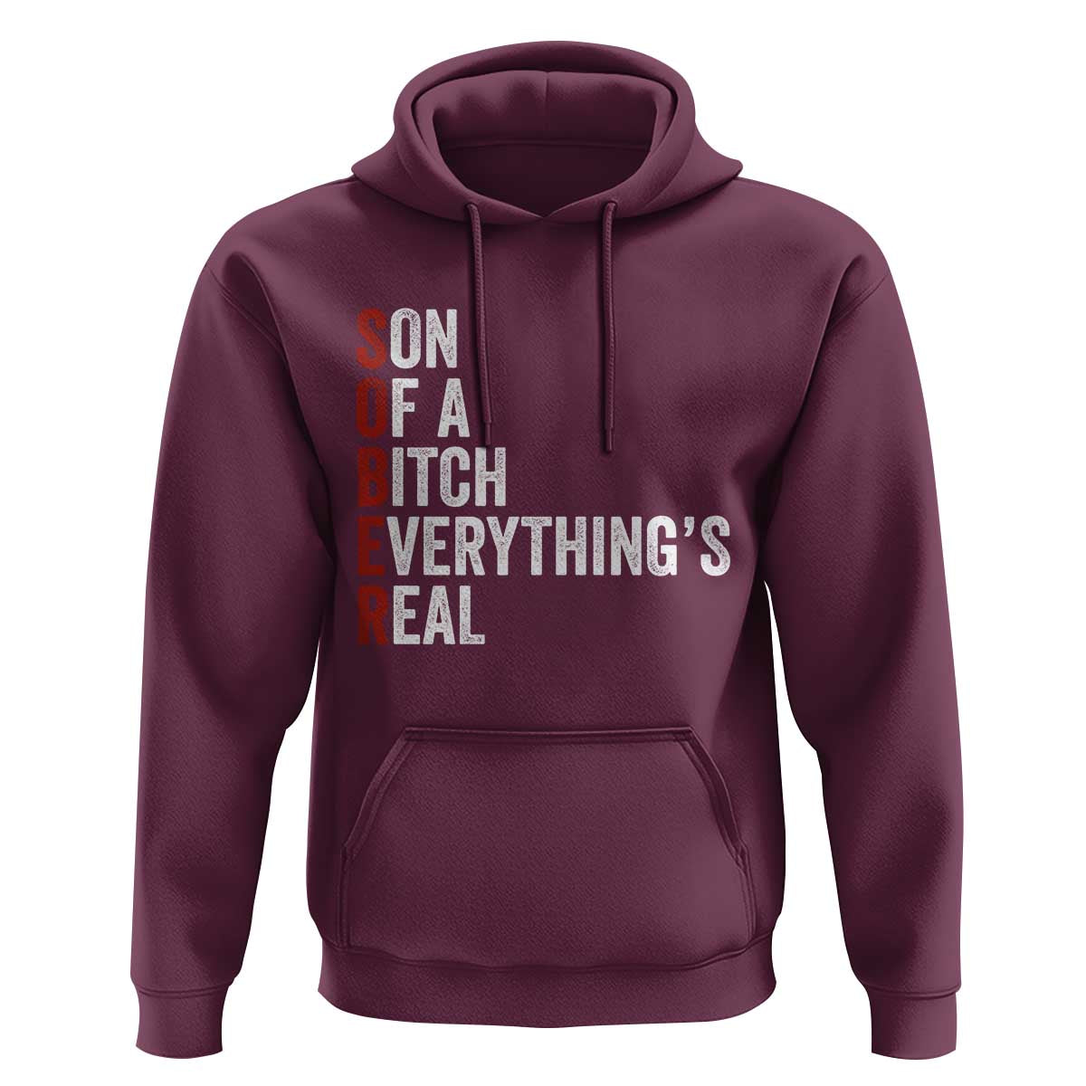 Sobriety Anniversary Hoodie Sober Son Of A Bitch Everythings Real AA NA