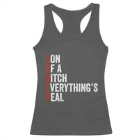 Sobriety Anniversary Racerback Tank Top Sober Son Of A Bitch Everythings Real AA NA