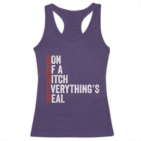 Sobriety Anniversary Racerback Tank Top Sober Son Of A Bitch Everythings Real AA NA