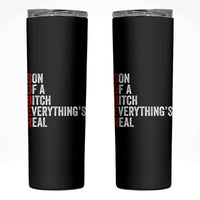 Sobriety Anniversary Skinny Tumbler Sober Son Of A Bitch Everythings Real AA NA