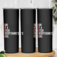 Sobriety Anniversary Skinny Tumbler Sober Son Of A Bitch Everythings Real AA NA
