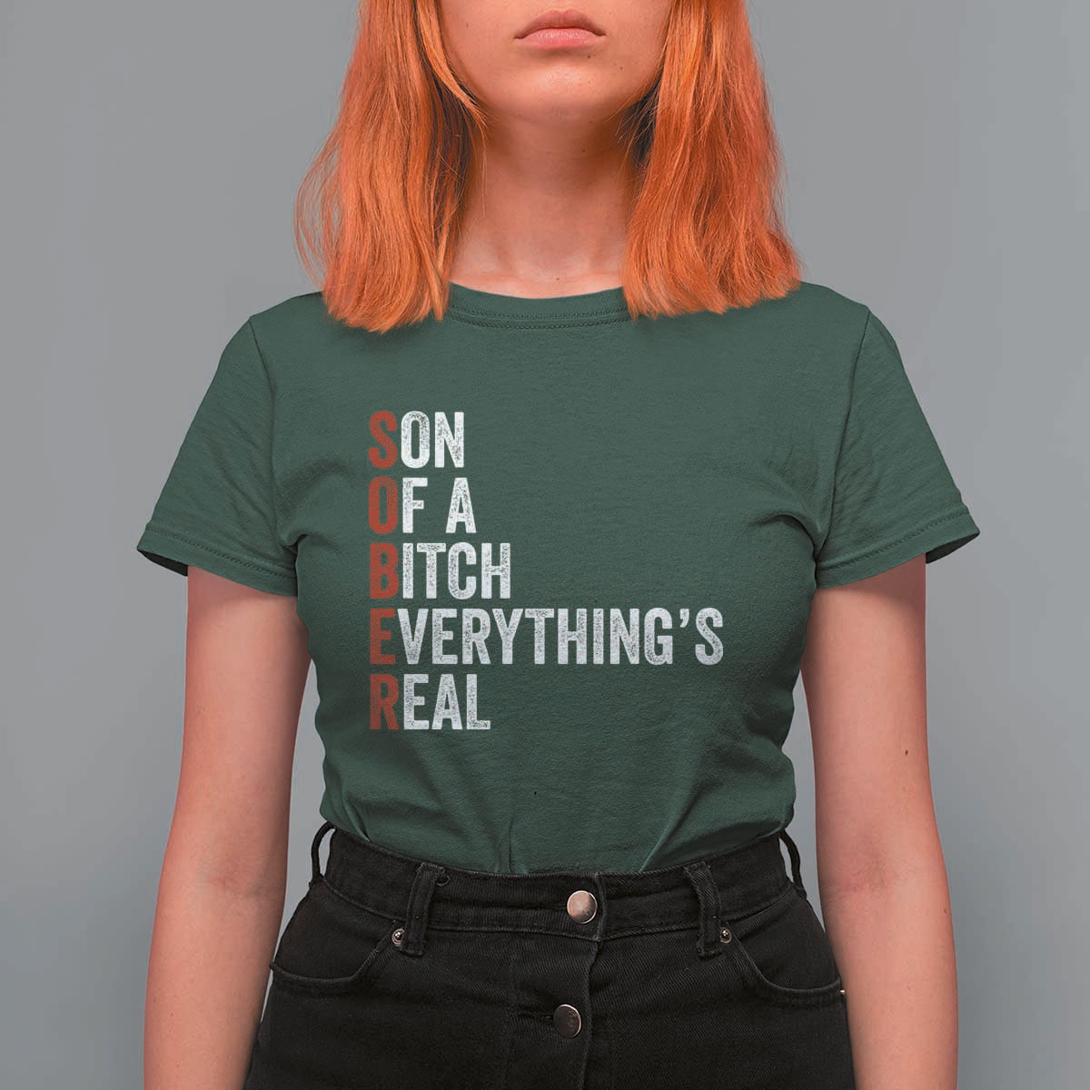 Sobriety Anniversary T Shirt For Women Sober Son Of A Bitch Everythings Real AA NA