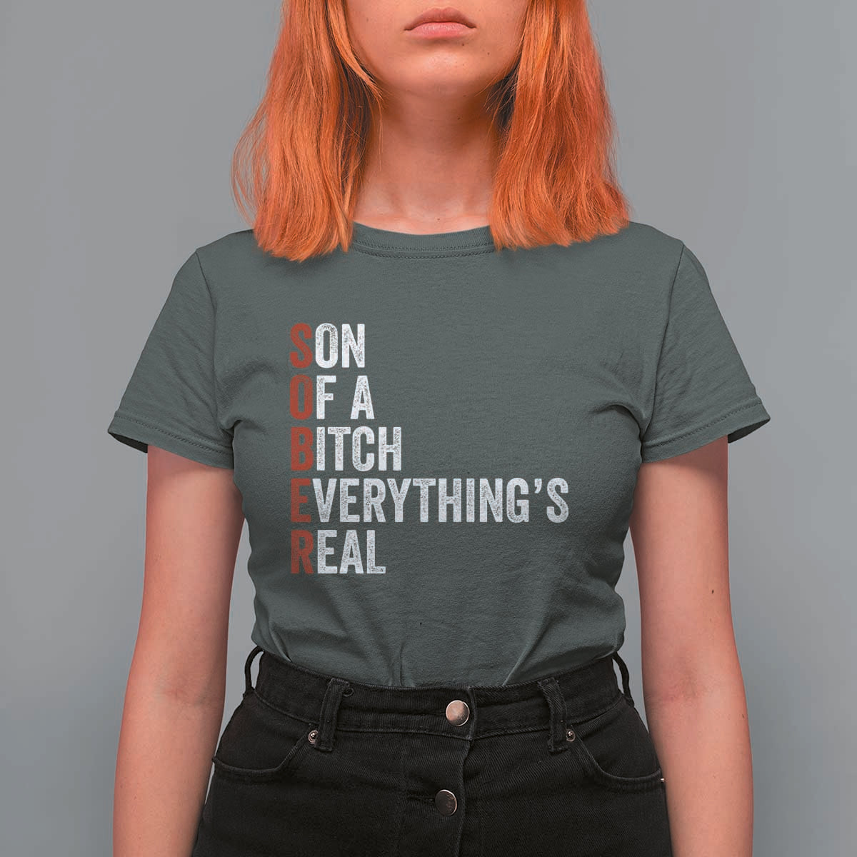 Sobriety Anniversary T Shirt For Women Sober Son Of A Bitch Everythings Real AA NA