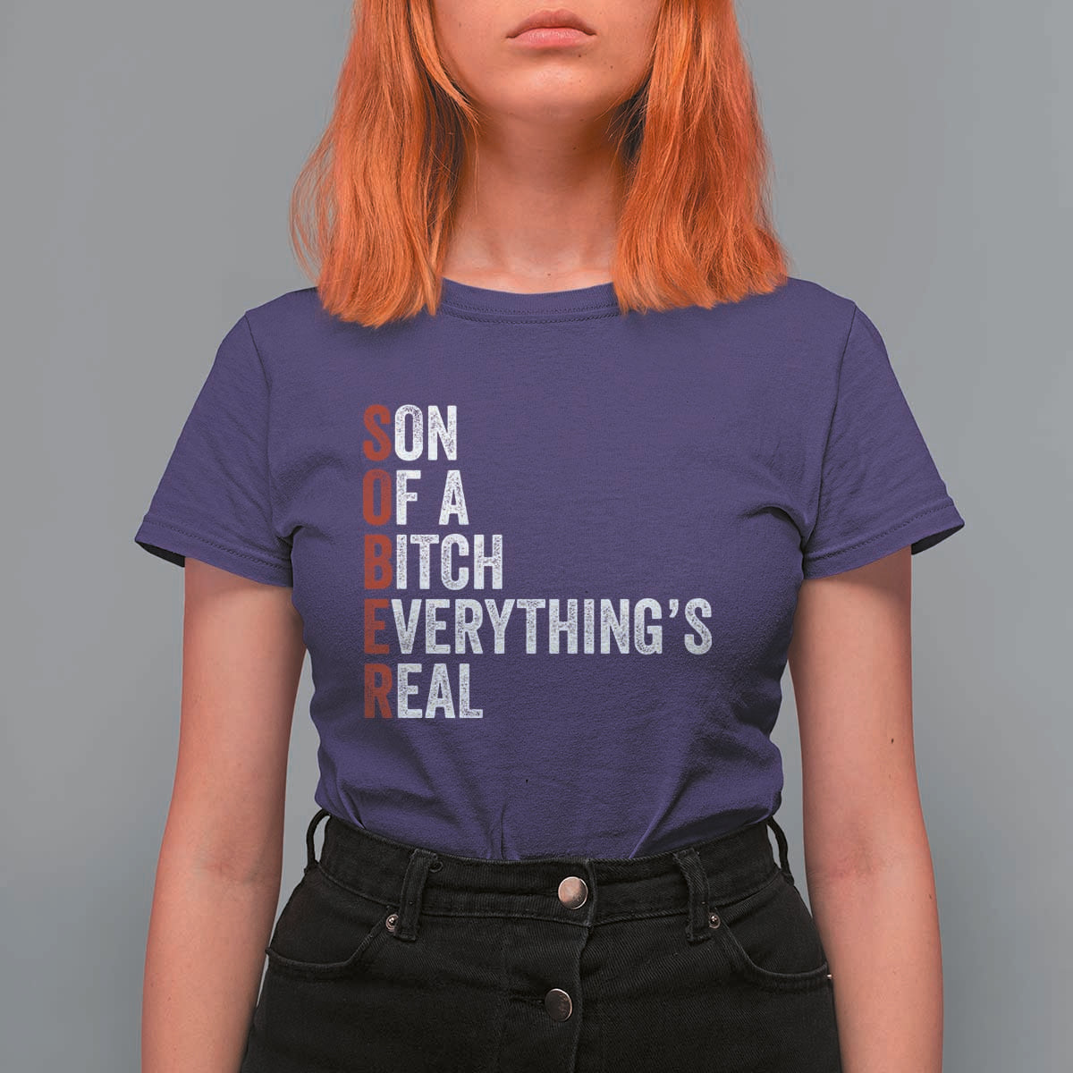Sobriety Anniversary T Shirt For Women Sober Son Of A Bitch Everythings Real AA NA