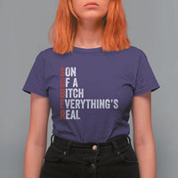 Sobriety Anniversary T Shirt For Women Sober Son Of A Bitch Everythings Real AA NA