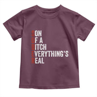 Sobriety Anniversary Toddler T Shirt Sober Son Of A Bitch Everythings Real AA NA