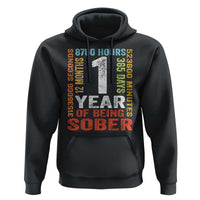 1 Year Of Being Sober Hoodie 1 Year Sobriety Anniversary Addiction Recovery