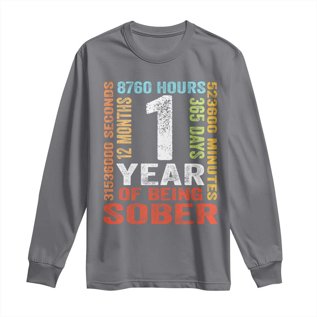 1 Year Of Being Sober Long Sleeve Shirt 1 Year Sobriety Anniversary Addiction Recovery