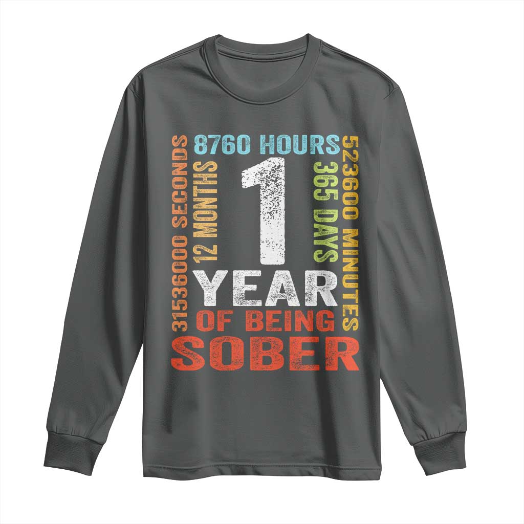 1 Year Of Being Sober Long Sleeve Shirt 1 Year Sobriety Anniversary Addiction Recovery