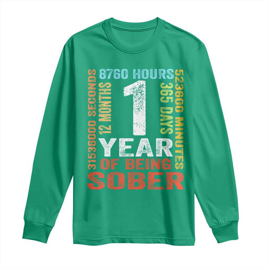 1 Year Of Being Sober Long Sleeve Shirt 1 Year Sobriety Anniversary Addiction Recovery