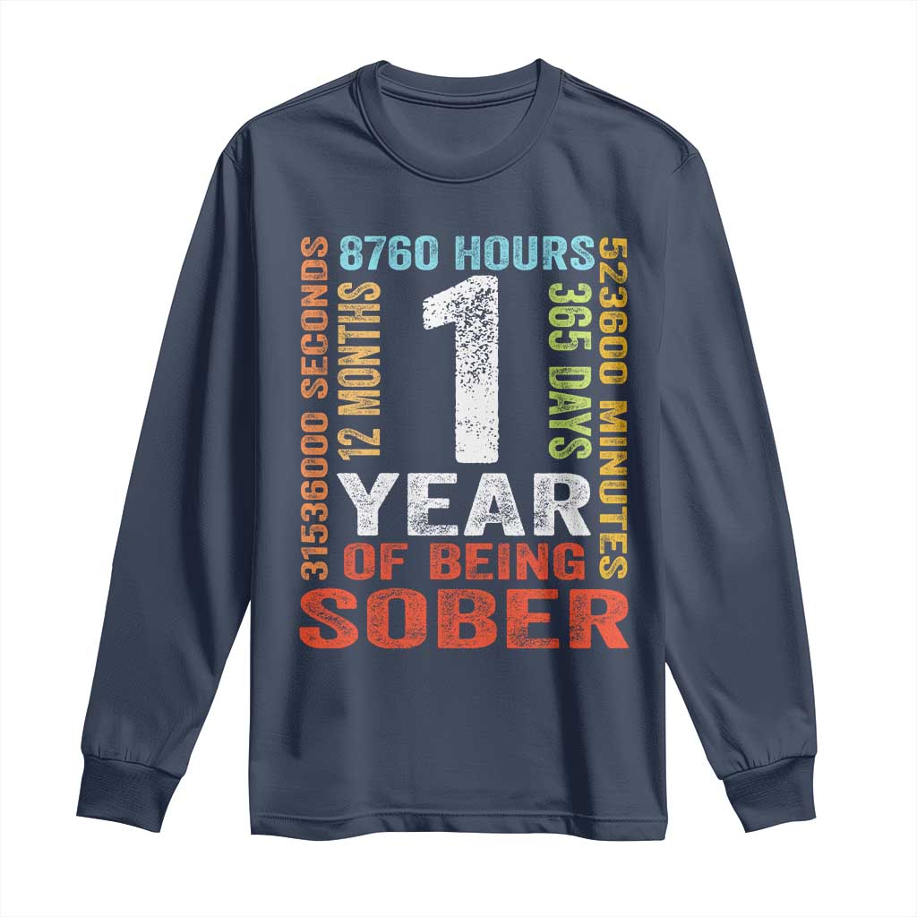 1 Year Of Being Sober Long Sleeve Shirt 1 Year Sobriety Anniversary Addiction Recovery