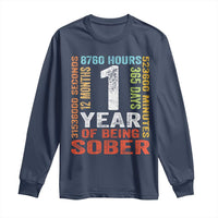 1 Year Of Being Sober Long Sleeve Shirt 1 Year Sobriety Anniversary Addiction Recovery