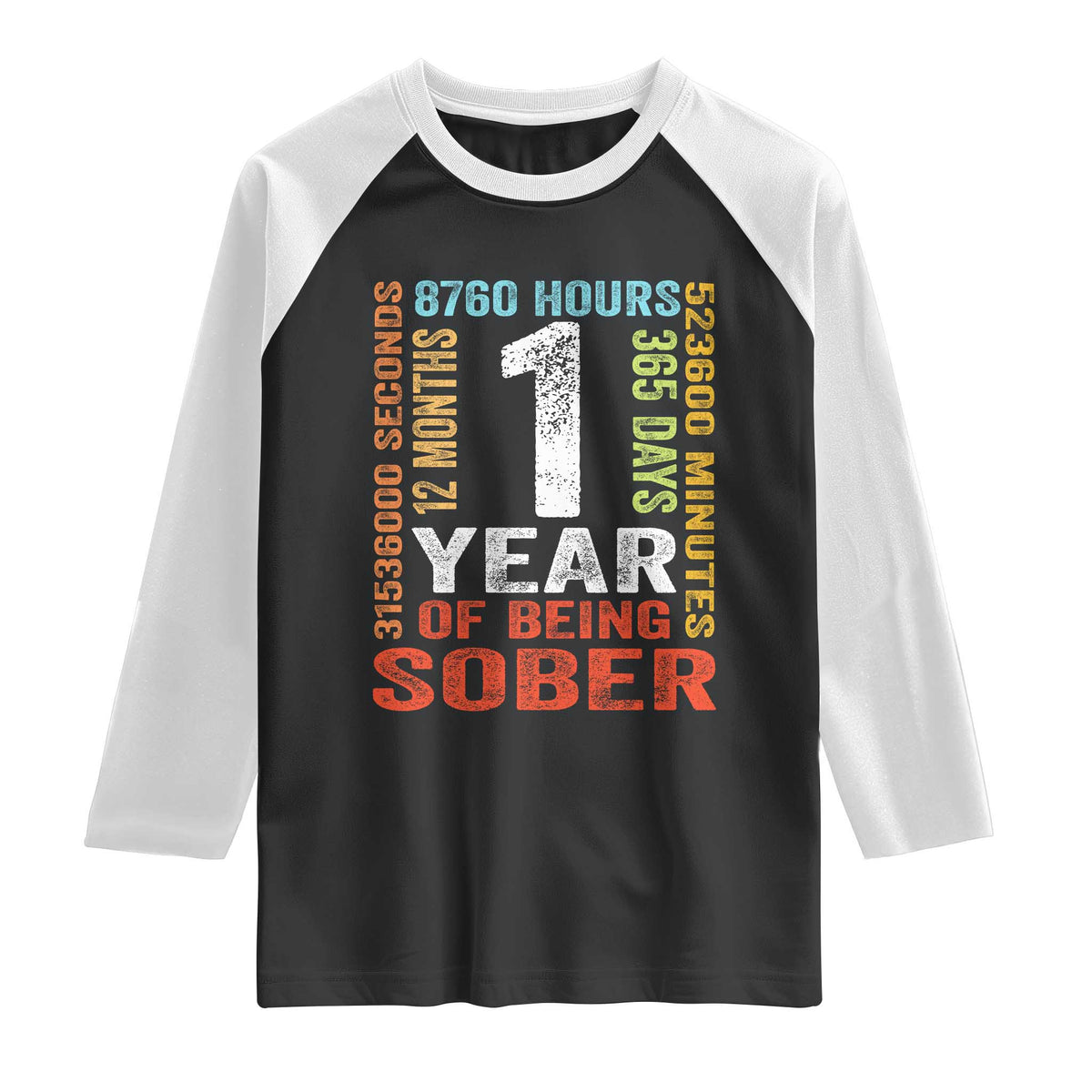 1 Year Of Being Sober Raglan Shirt 1 Year Sobriety Anniversary Addiction Recovery