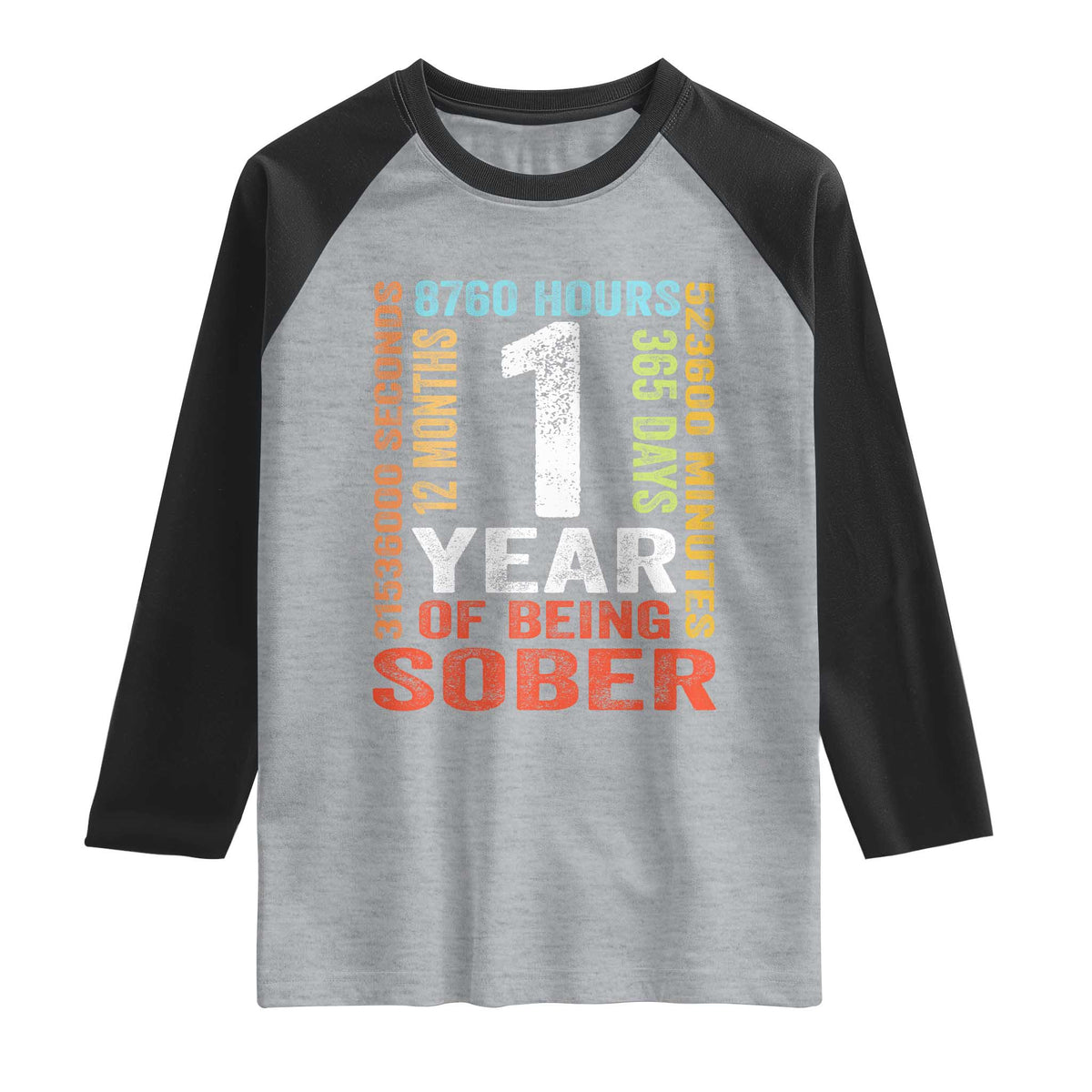 1 Year Of Being Sober Raglan Shirt 1 Year Sobriety Anniversary Addiction Recovery