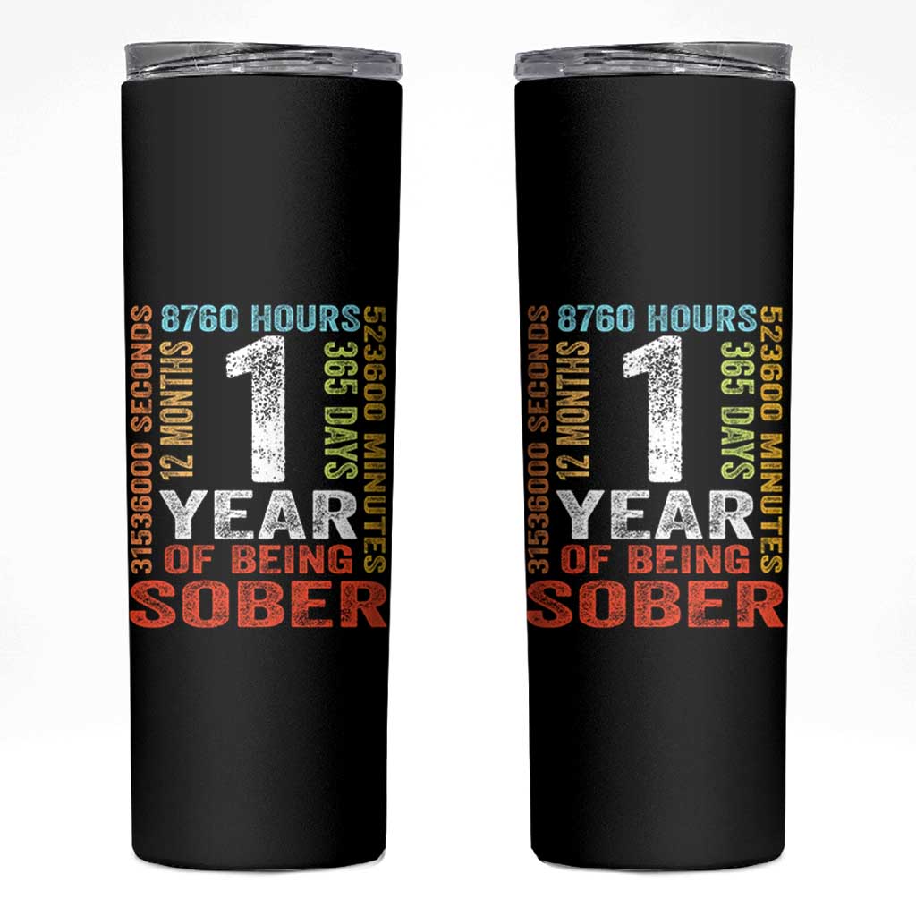 1 Year Of Being Sober Skinny Tumbler 1 Year Sobriety Anniversary Addiction Recovery