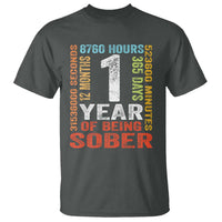 1 Year Of Being Sober T Shirt 1 Year Sobriety Anniversary Addiction Recovery