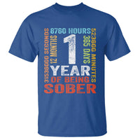 1 Year Of Being Sober T Shirt 1 Year Sobriety Anniversary Addiction Recovery