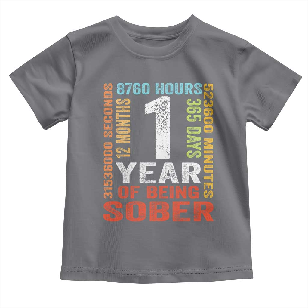 1 Year Of Being Sober Toddler T Shirt 1 Year Sobriety Anniversary Addiction Recovery