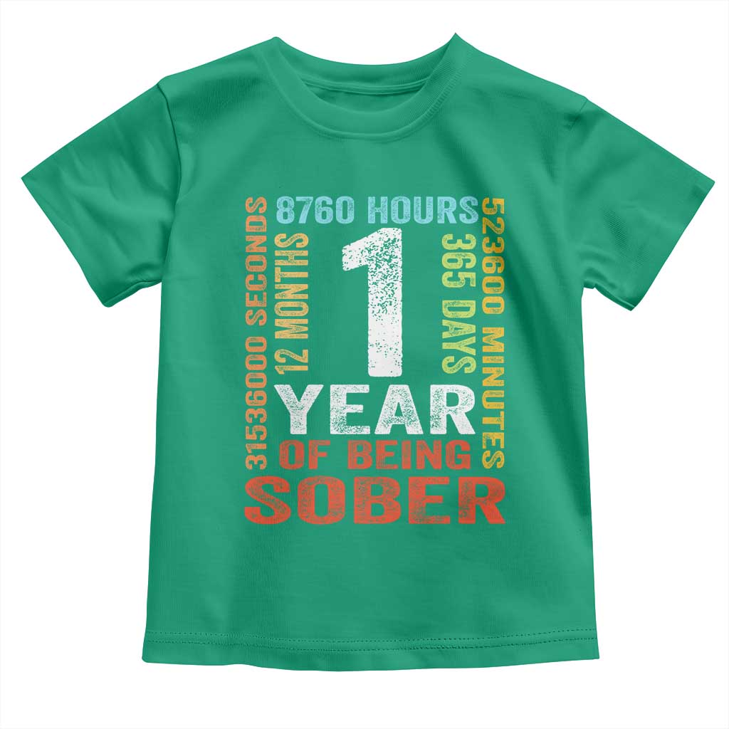 1 Year Of Being Sober Toddler T Shirt 1 Year Sobriety Anniversary Addiction Recovery