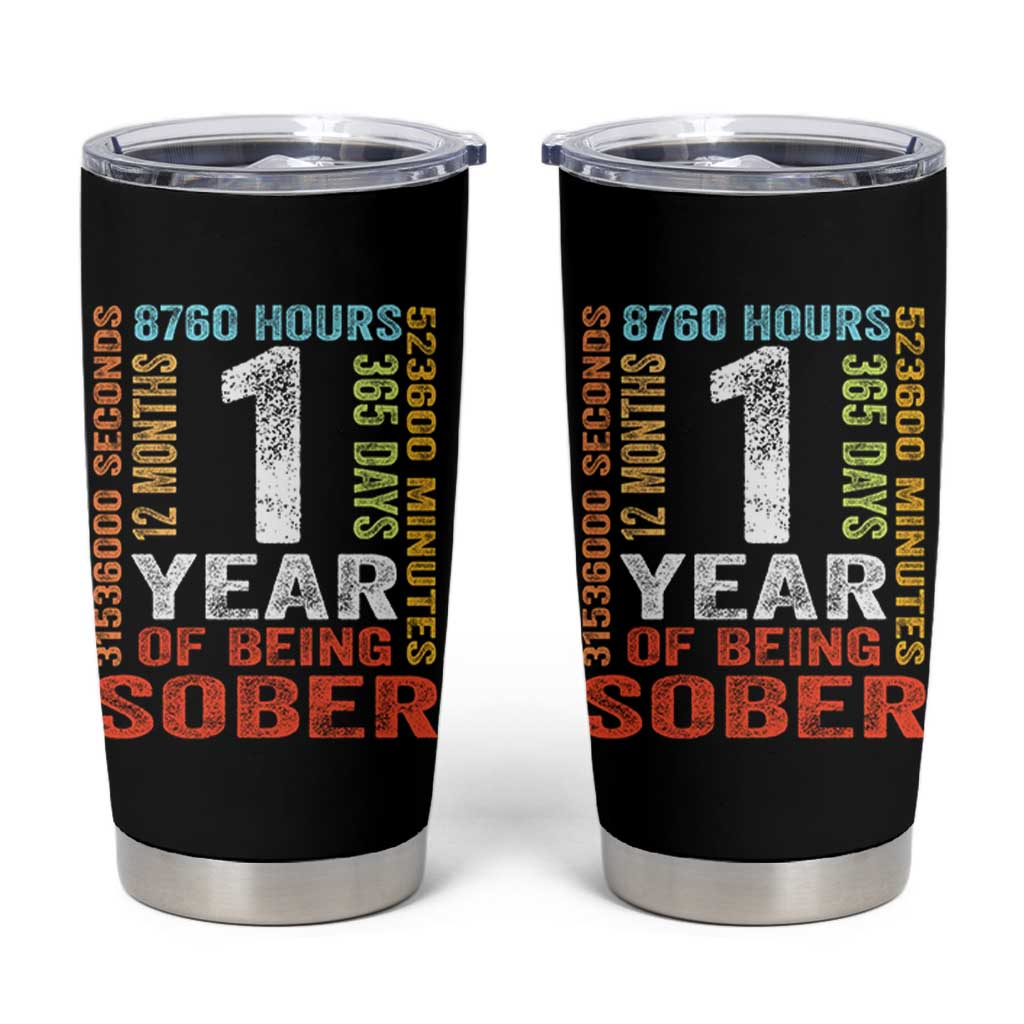 1 Year Of Being Sober Tumbler Cup 1 Year Sobriety Anniversary Addiction Recovery