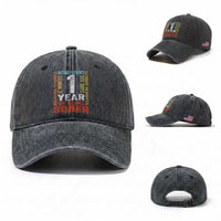 1 Year Of Being Sober Washed Cotton Baseball Cap 1 Year Sobriety Anniversary Addiction Recovery