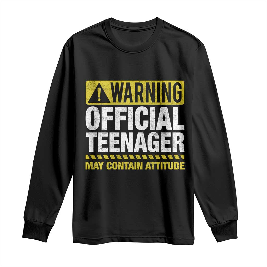 13th Birthday Long Sleeve Shirt Warning Official Teenager May Contain Attitude Funny 13 Years Old